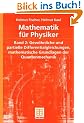Mathematik f�r Physiker 2. Gew�hnliche und partielle Differentialgleichungen, mathematische Grundlagen der Quantenmechanik