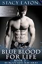 Blue Blood For Life