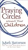 Praying Circles around Your Children