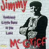 Revue Jimmy McGriff  / The Funkiest Little Band in the Land