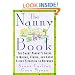 The Nanny Book: The Smart Parent's Guide to Hiring, Firing, and Every Sticky Situation in Between