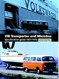 VW Transporter and Microbus: Specification Guide 1967-1979