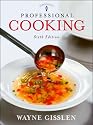 Gisslen Professional Cooking 6th Edition w/CD-ROM + Professional Cooking 6th Edition Study Guide - SET