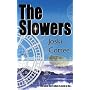The Slowers by Joski Cottee
