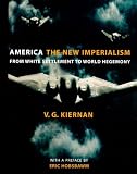 America: The New Imperialism: From White Settlement to World Hegemony, New Edition
