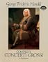 Complete Concerti Grossi in Full Score