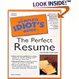 The Complete Idiot's Guide to the Perfect Resume, Second Edition (2nd Edition)