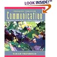 Thinking Through Communication: An Introduction to the Study of Human Communication (5th Edition) (MyCommunicationKit Series)