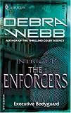 Executive Bodyguard (The Enforcers, Book 2) (Harlequin Intrigue Series #843)