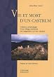 Vie et mort d'un castrum : Cabaret, arch�ologie d'un village m�di�val en Languedoc (XIe-XIIIe si�cles)