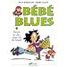 B�b� blues, tome 8 : Rends les cl�s, papa est en retard!