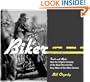 Biker: Truth and Myth: How the Original Cowboy of the Road Became the Easy Rider of the Silver Screen