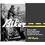 Biker: Truth and Myth: How the Original Cowboy of the Road Became the Easy Rider of the Silver Screen