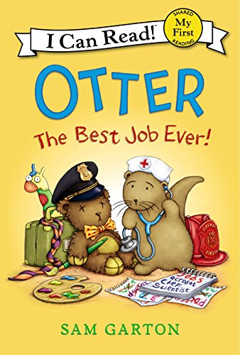 Otter: The Best Job Ever! (My First I Can Read)