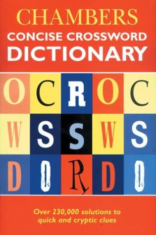  : Chambers Concise Crossword Dictionary (Crossword)