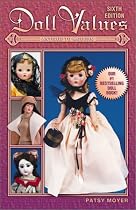 Doll Values: Antique to Modern (Doll Values Antique to Modern, 6th ed)