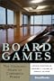 Board Games: The Changing Shape of Corporate Power