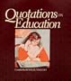 Quotations on Education