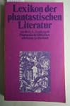 Lexikon der phantastischen Literatur.