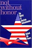 Not Without Honor: The History of American Anticommunism