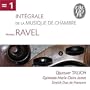 Ravel: Int�rale de la Musique de Chambre