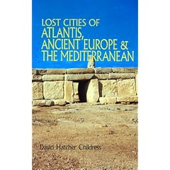 Lost Cities of Atlantis, Ancient Europe and the Mediterranean (Lost Cities Series)