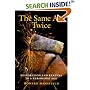 The Same Ax, Twice: Restoration and Renewal in a Throwaway Age
