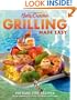 Betty Crocker Grilling Made Easy: 200 Sure-Fire Recipes from America's Most Trusted Kitchens