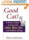 Good Cat!: A Proven Guide to Successful Litter Box Use and Problem Solving