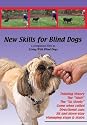 New Skills for Blind Dogs