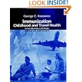 Immunization: Childhood and Traveller's Health'