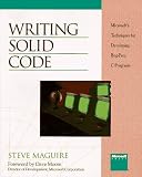 Writing Solid Code: Microsoft's Techniques for Developing Bug-Free C Programs (Microsoft Programming Series)