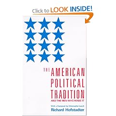The American Political Tradition: And the Men Who Made it