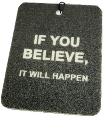 Quotefreshener - Inspirational freshener - Linen Scent - "If You Believe It Will Happen "