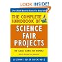 The Complete Handbook of Science Fair Projects