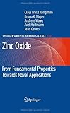 Zinc Oxide : from fundamental properties towards novel applications
