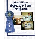 Click here to buy Blue-Ribbon Science Fair Projects by  Maxine Haren Iritz.