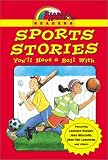 Reading Rainbow Readers: Sports Stories Youll Have a Ball With