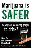 Marijuana is Safer: So Why Are We Driving People to Drink?