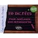 50 dict�es pour am�liorer son orthographe (+fichiers audio MP3 � t�l�charger)