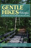 Gentle Hikes of Upper Michigan: Upper Michigan's Most Scenic Lake Superior Hikes Under 3 Miles
