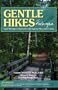 Gentle Hikes of Upper Michigan: Upper Michigan's Most Scenic Lake Superior Hikes Under 3 Miles