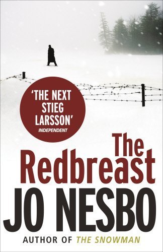 The Redbreast: A Harry Hole thriller (Oslo Sequence 1) by Nesbo, Jo (2009) Paperback