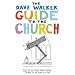 The Dave Walker Guide to the Church