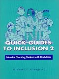 Quick-Guides to Inclusion 2: Ideas for Educating Students With Disabilities