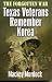 Book The Forgotten War: Texas Veterans Remember Korea