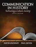 Communication in History: Technology, Culture, Society (Mysearchlab Series for Communication)