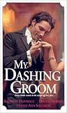 My Dashing Groom (Zebra Regency Romance)