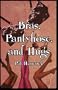 Bras, Pantyhose, and Hugs