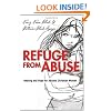Refuge from Abuse: Healing and Hope for Abused Christian Women